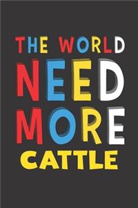 The World Need More Cattle