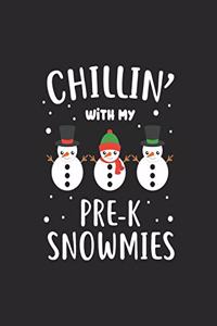 Chillin' With My Pre-K Snowmies