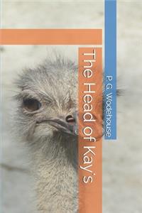 The Head of Kay's