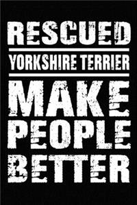 Rescued Yorkshire Terrier Make People Better