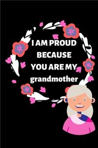 i am proud because you are my grandmother notebook
