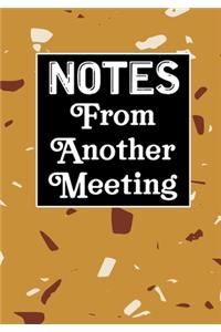 Notes From Another Meeting