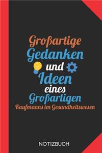 Großartige Gedanken eines Kaufmanns im Gesundheitswesen