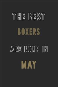 The Best boxers are Born in May journal