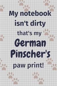My notebook isn't dirty that's my German Pinscher's paw print!