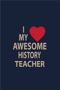 I love my awesome history teacher