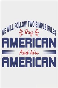 We Will Follow Two Simple Rules