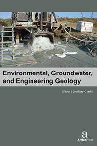 ENVIRONMENTAL, GROUNDWATER, AND ENGINEERING GEOLOGY