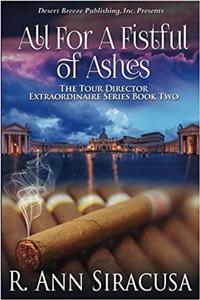 All for a Fistful of Ashes: Volume 2 (Tour Director Extraordinaire)