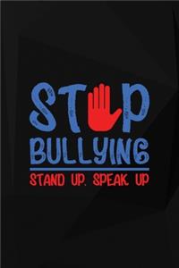 Stop Bullying Stand Up. Speak Out