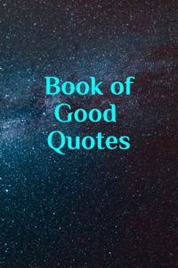 Book of Good Quotes