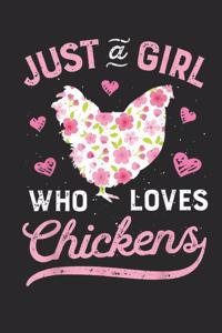 Just A Girl Who Loves Chickens