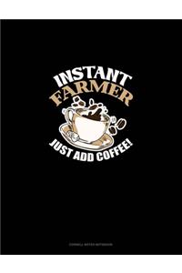 Instant Farmer Just Add Coffee