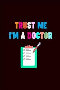 Trust Me I'm A Doctor