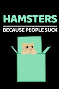 Hamsters Because People Suck