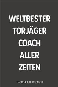 Weltbester Torjäger Coach aller Zeiten Handball Taktikbuch