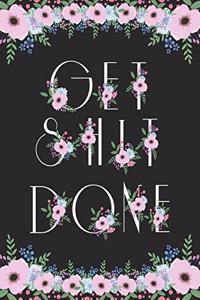 Get Shit Done