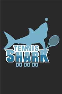Tennis Shark Do Do Do