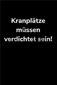 Kranplätze müssen verdichtet sein!
