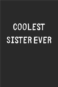 Coolest Sister Ever