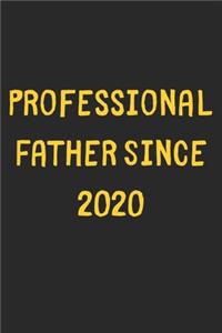 Professional Father Since 2020