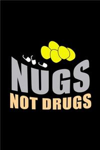 Nugs Not Drugs