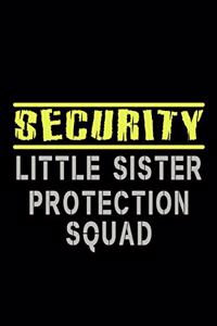 Security Little sister Protection squad