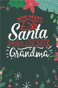 Who Needs Santa When I've Got Grandma
