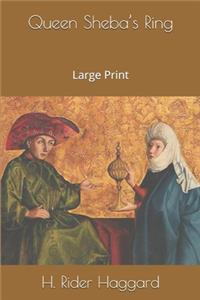 Queen Sheba's Ring: Large Print