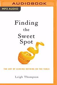 Negotiating the Sweet Spot