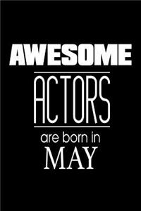 Awesome Actors Are Born In May