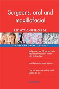 Surgeons, oral and maxillofacial RED-HOT Career; 2560 REAL Interview Questions