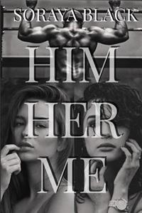 Him Her Me: Club Taboo the Complete Series