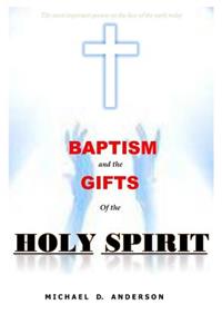Baptism and the gifts of the Holy Spirit