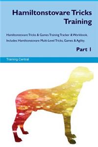 Hamiltonstovare Tricks Training Hamiltonstovare Tricks & Games Training Tracker & Workbook. Includes