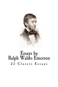Essays by Ralph Waldo Emerson