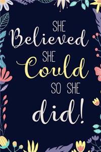 She Believed She Could, So She Did