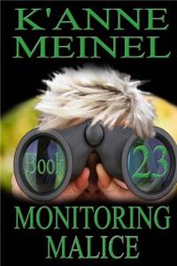 Monitoring Malice