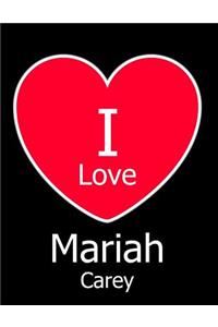 I Love Mariah Carey