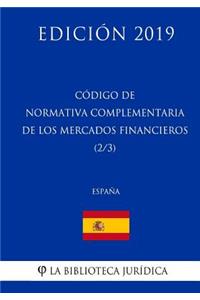 Código de Normativa Complementaria de los Mercados Financieros (2/3) (España) (Edición 2019)