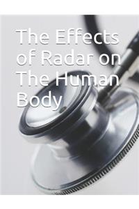 Effects of Radar on the Human Body