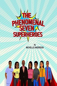 Phenomenal Seven Superheroes