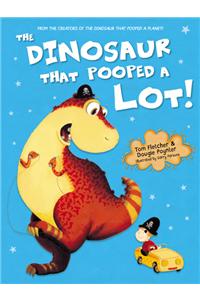 The Dinosaur That Pooped A Lot!