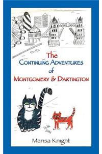 Continuing Adventures of Montgomery & Dartington