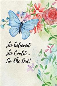 She Believed She Could... So She Did!