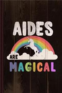 Aides Are Magical Journal Notebook: Blank Lined Ruled for Writing 6x9 120 Pages