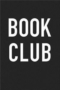 Book Club: A 6x9 Inch Matte Softcover Journal Notebook with 120 Blank Lined Pages