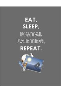 Eat, Sleep, Digital Painting, Repeat