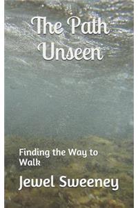 Path Unseen
