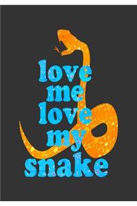 Love Me Love My Snake